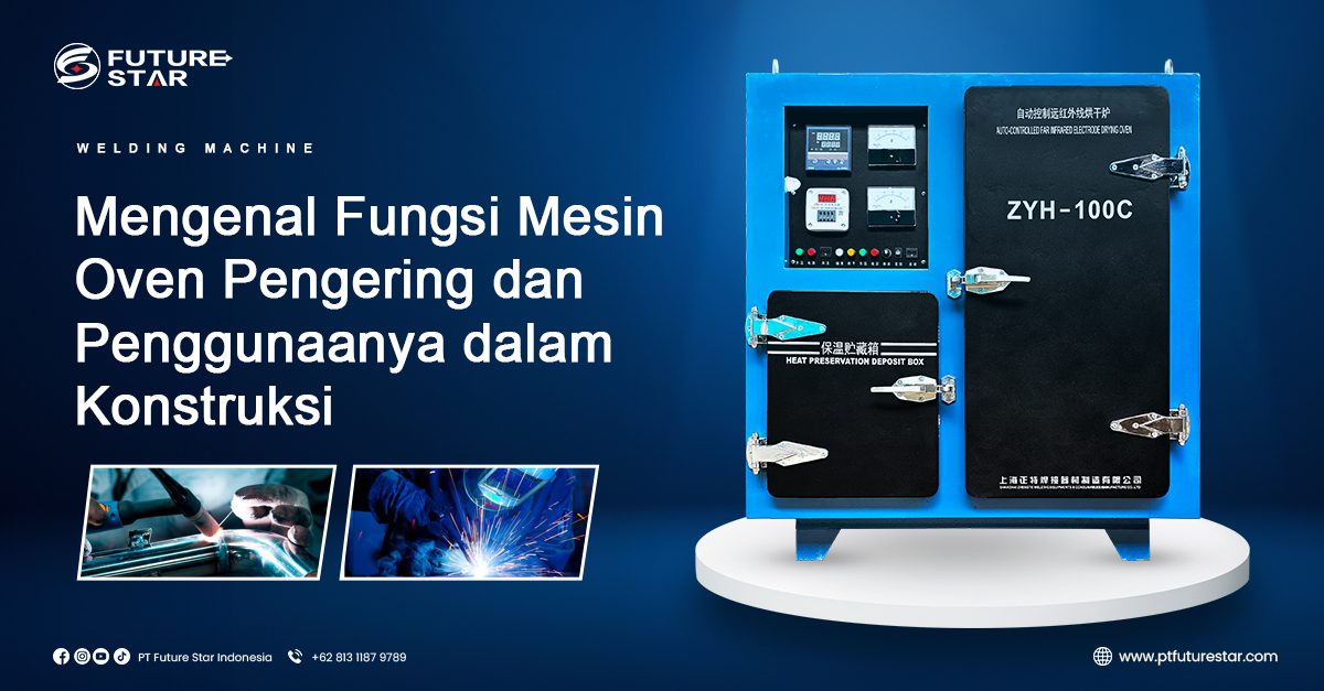 Mengenal Fungsi Mesin Oven Pengering dan penggunaannya